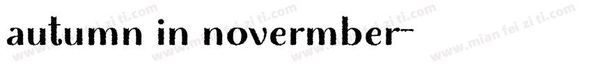 autumn in novermber字体转换